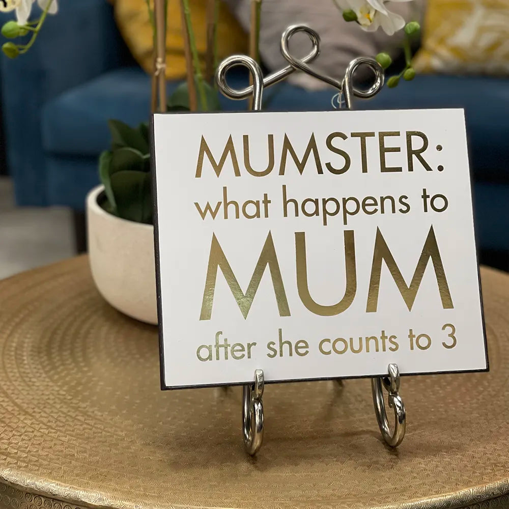 Mumster: What Happens To Mum After She Gold Foil Plaque - GLAL UK